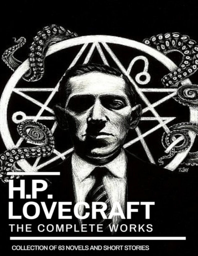H.P. Lovecraft, The Complete Works